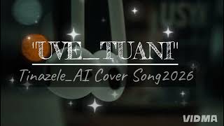 Uve tuani tinazele ai Cover Song 2026
