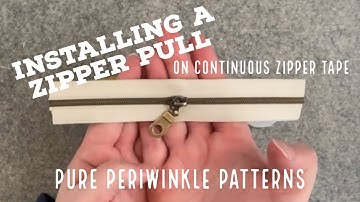 Installing a Zipper Pull on Continuous Zipper Tape