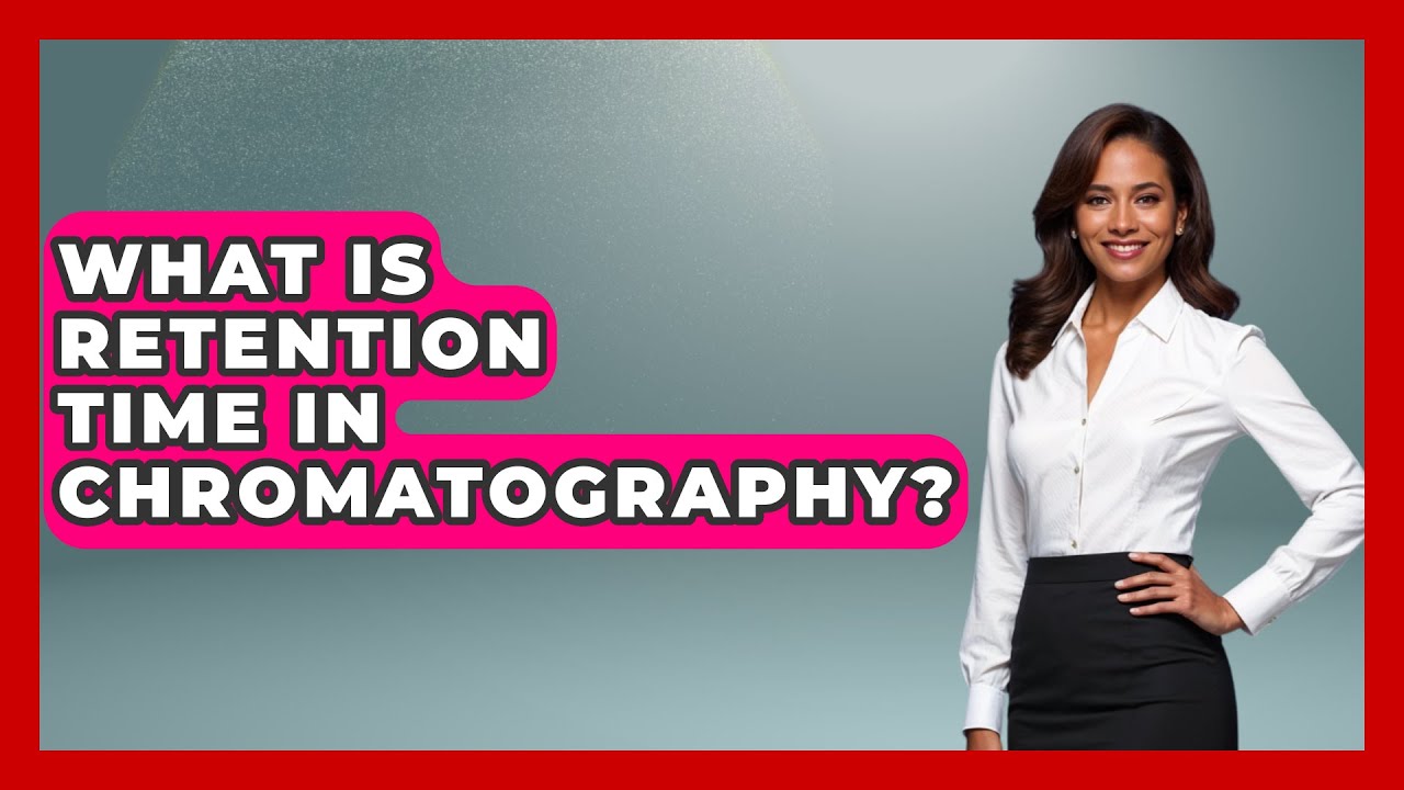 What Is Retention Time In Chromatography? - Chemistry For Everyone