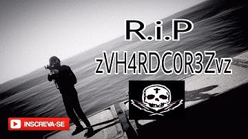 R.i.P- ( zVH4RDC0R3Vz ) °MORT° 🔙✔️