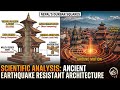 Scientific analysis of ancient earthquake resistant architecture in Nepal's medieval Durbar Squares