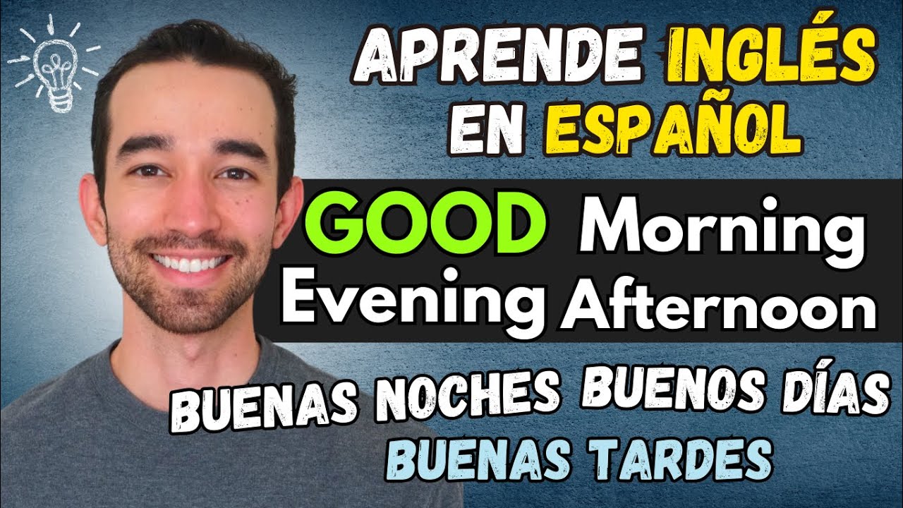 Pronuncia Good Morning Afternoon Evening Night Aprende Ingles En pronuncia-good-morning-afternoon-evening-night-aprende-ingles-en