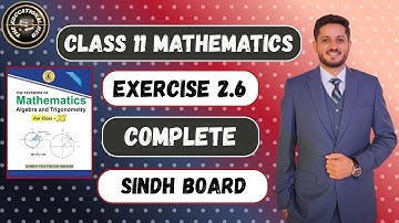 Exercise 2.6 Complete | Class 11 New Mathematics | Sindh Board | Unit 2 - Matrices & Determinants.