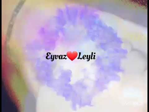 Eyvaz❤Leyli•••