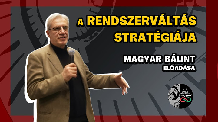 A rendszerváltás stratégiája - Magyar Bálint előadása, 2025. február