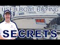 Used boat buyer secrets