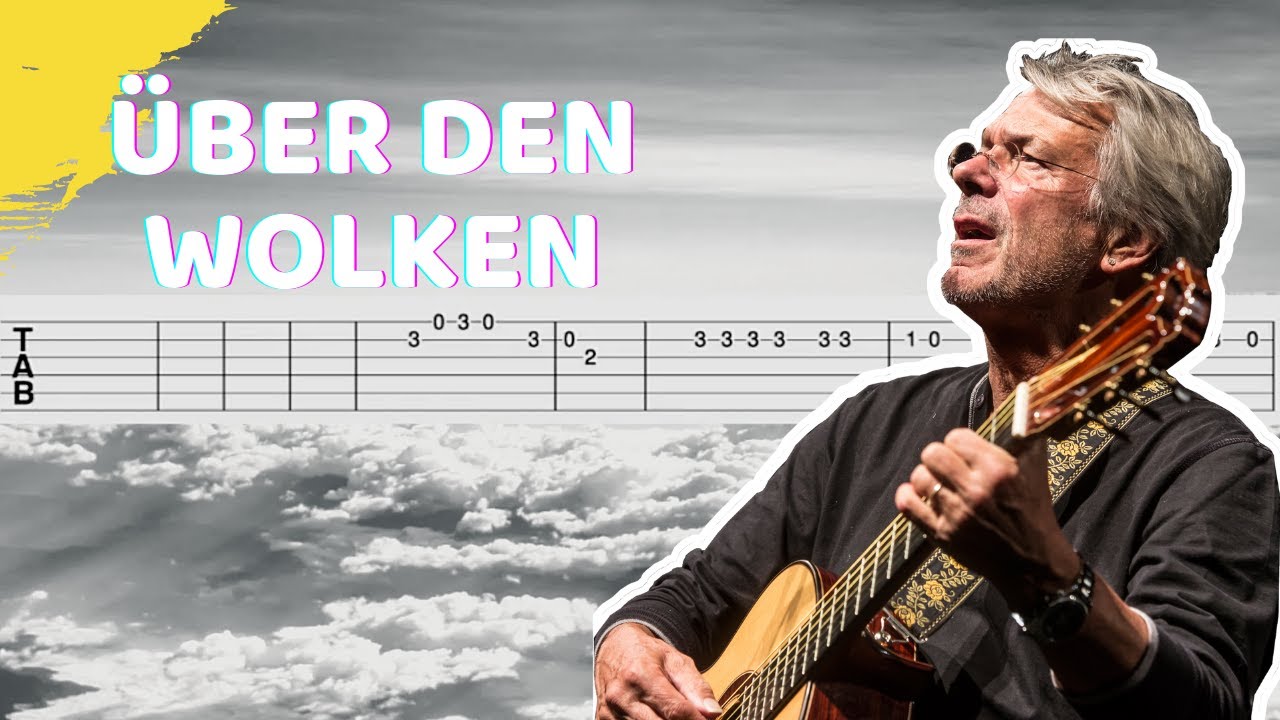 Über den Wolken Reinhard Mey (Guitar Tab/Tutorial) YouTube
