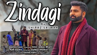 New Masih Geet 2021 Zindagi By | Shiraz Sajwar| Official Video New Masih Geet 2021 Zindagi By | Shiraz Sajwar| Official Video