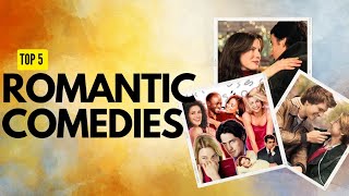 Top 5 Criminally Underated Romantic Comedy Movies of All Time | Must-Watch Rom-Coms!