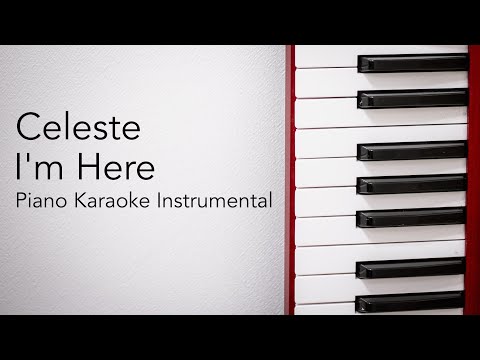 I M Here Piano Karaoke Instrumental Celeste