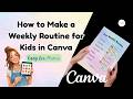 How to Make a Weekly Routine for Kids in Canva | Easy for Moms