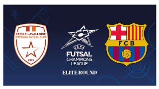 l'Étoile Lavalloise vs barca CHAMPIONS FUTSAL ELITE ROUND