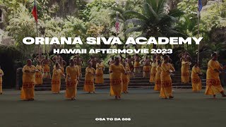 Oriana Siva Academy - Hawaii Aftermovie 2023 #osatoda808