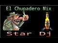 El chupadero mix  star dj galaxy music records