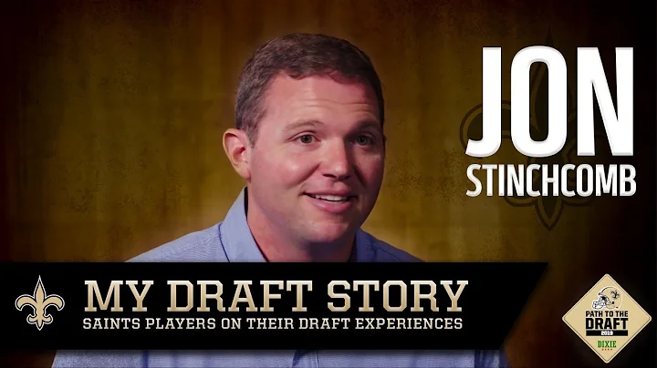 Jon Stinchcomb | My Draft Story | New Orleans Saints