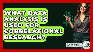 What Data Analysis Is Used For Correlational Research? - The Friendly Statistician