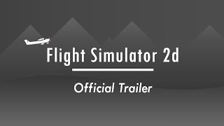 Flight Simulator 2d - Official Trailer screenshot 4