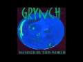 GRYNCH: Damned By This World (Demo)