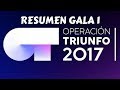 Resumen Gala 1 | OPERACION TRIUNFO 2017