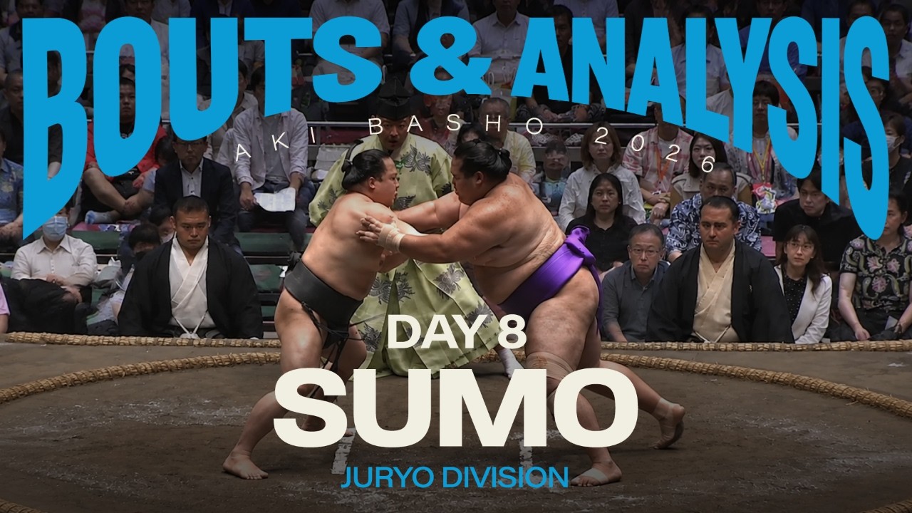GRAND SUMO: Day 8 of the September 2026 Aki Basho Tournament