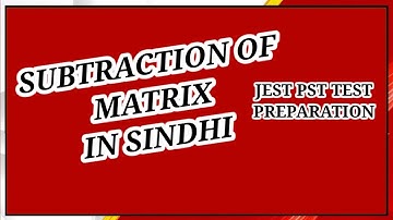 Subtraction Of Matrix in Sindhi | Sindh Plus Tv