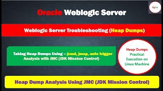 Weblogic Server Troubleshooting: Taking Heap dump and Analysis using JMC Tool  - PART 10