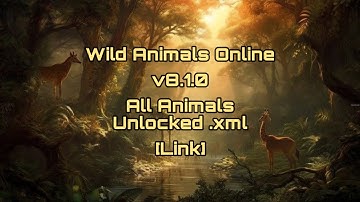 [Link] Wild Animals Online v8.1.0 All Animals Unlocked .xml