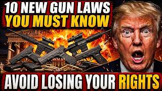 10 New Gun Laws You MUST Know in 2026 | Avoid Losing Your Rights