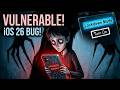 Your iPhone Has a Critical Vulnerability - iOS 26 Update Required