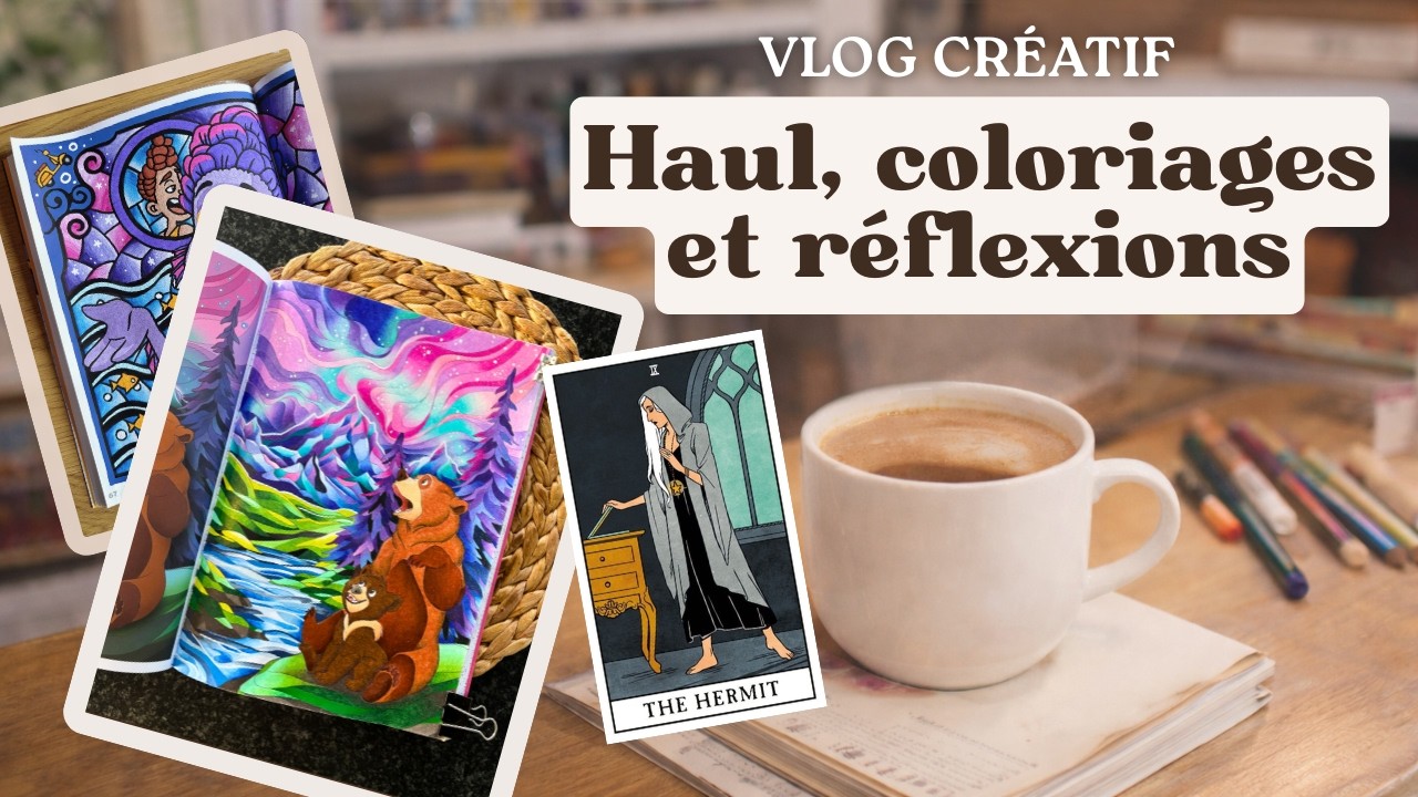 Pause café 05 ☕ Haul, coloriages de la semaine et réflexion tarot