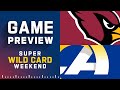 Arizona Cardinals vs. Los Angeles Rams | Super Wild Card Weekend NFL Game Preview