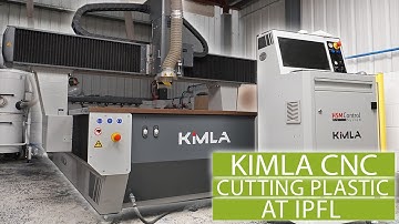 Processing Plastic with Kimla BPF CNC Router at IPFL