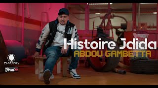 Abdou Gambetta - Histoire Jdida Fe Wahran Bdat (Officiel Music Video)