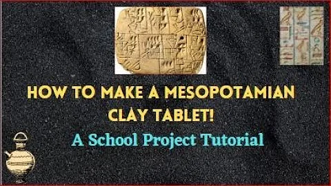 How To Make A Mesopotamian Clay Tablet! | My History Project