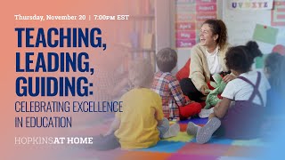 Teaching, Leading, Guiding: Celebrating Excellence in Education