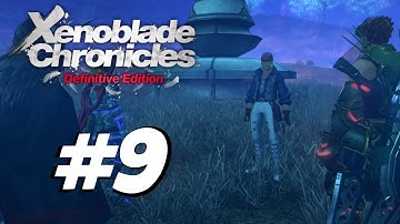Xenoblade Chronicles: Definitive Edition - Gameplay Walkthrough Part 9 - Satorl Marsh