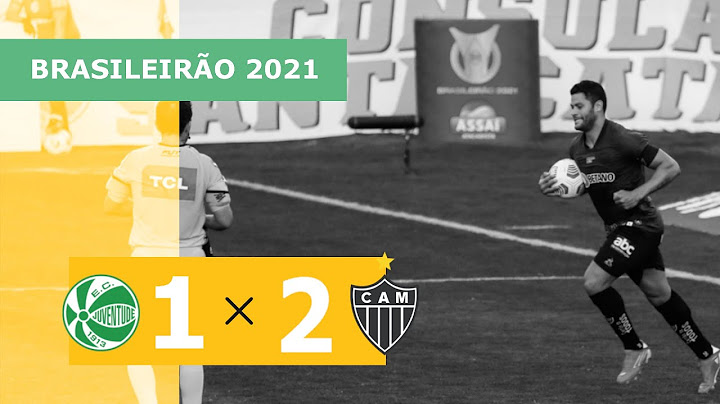 Juventude 1 x 2 Atlético-MG - Gols - 08/08 - Brasileirão 2021