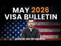 May 2026 Visa Bulletin Explained | No Movement for India + EB5 Warning