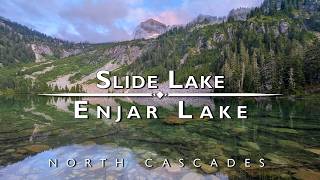 Slide Lake to Enjar Lake: A Forgotten North Cascades Trail