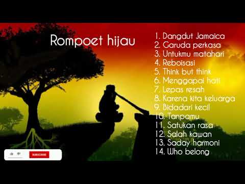 kumpulan lagu reggae roompoet hijau full, dangdut Jamaica #reggae #musik #indonesia