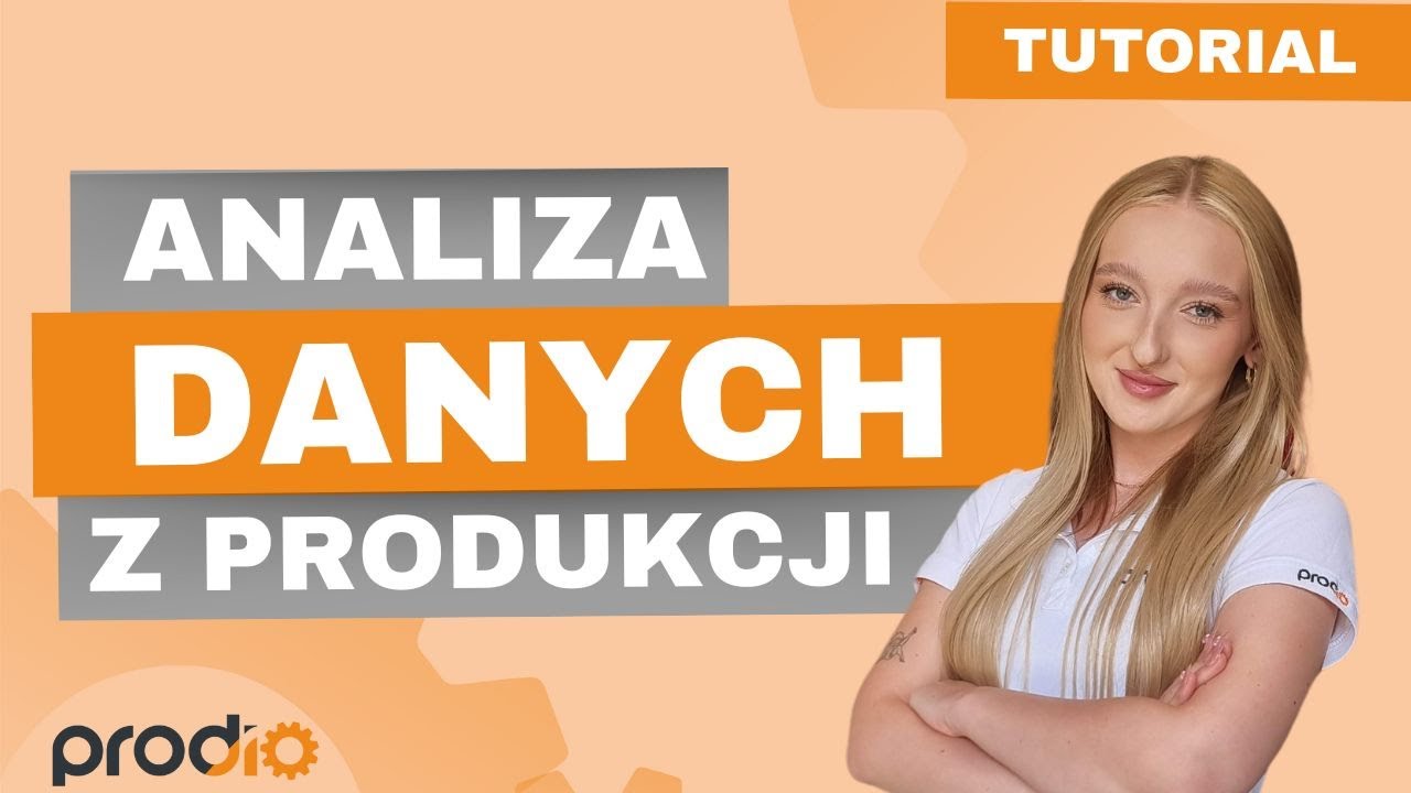 Jak analizować dane z produkcji w Prodio, liczyć koszty,  efektywność i tworzyć raporty produkcyjne