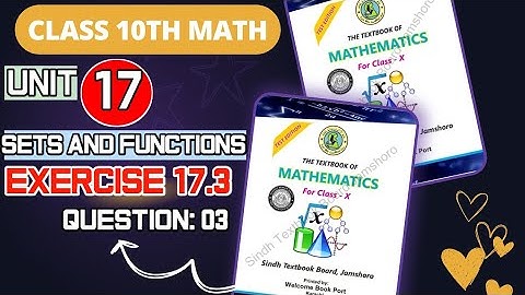 Exercise 17.3 Questions 3 | Unit-17 Sets and Functions | Class X Maths Sindh Board | #CuriousEdu