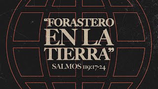 SALMO 119:17-24 (GUIMEL) Verso a Verso 📖 "FORASTERO EN LA TIERRA" MENSAJE EXPOSITIVO (Max Erasun)