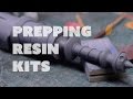 Prop: Shop - Prepping Cast Resin Kits for Painting