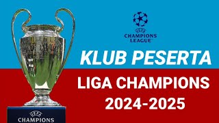 Daftar Klub Peserta Liga Champions 2024-2025