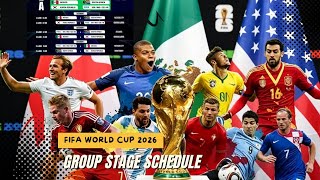 FIFA World Cup 2026 USA, Canada & Mexico ll Group Stage Schedule