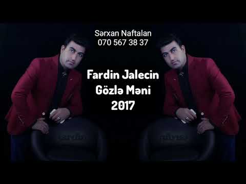 Fardin Jalecin - Gozle Meni 2017 | Yeni