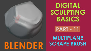 MULTIPLANE SCRAPE BRUSH - Digital Sculpting Basics Tutorial in Blender - Part 11