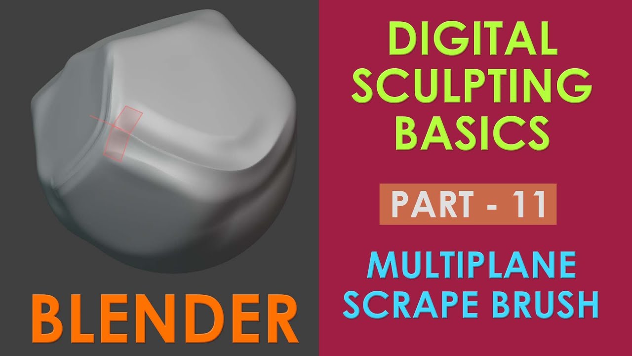 MULTIPLANE SCRAPE BRUSH - Digital Sculpting Basics Tutorial in Blender ...