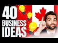 Top 40 business ideas in canada in 2024